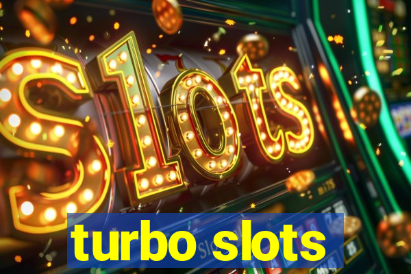 turbo slots